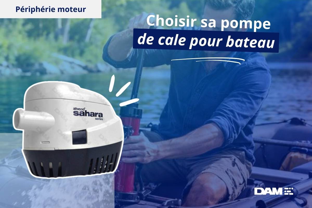Choisir sa pompe de cale pour bateau